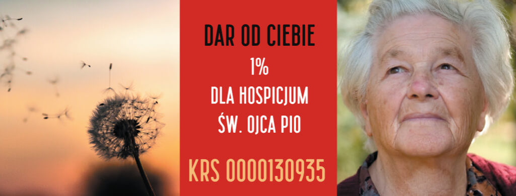 Baner zachęcający do przekazania 1% dla Hospicjum Pio w Pszczynie, na zdjęciu numer KRS, starsza kobieta oraz dmuchawiec na tle zachodzącego słońca