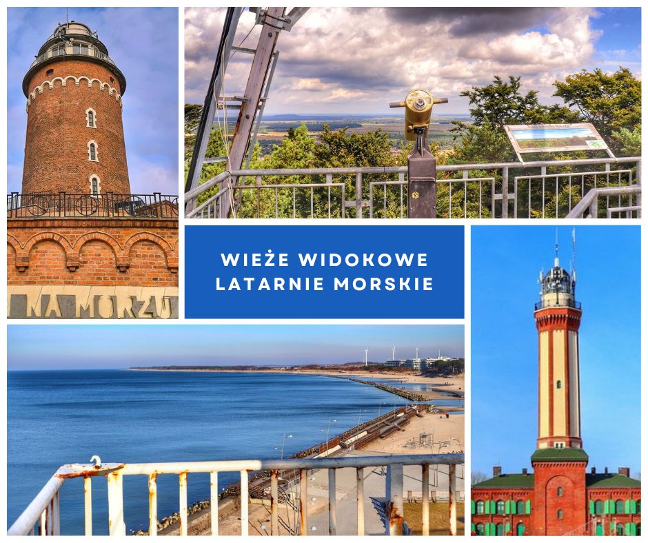 Wieże widokowe nad morzem i latarnie morskie w Polsce, kolaż zdjęć