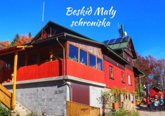 Beskidy schroniska cz. 3 – Beskid Mały