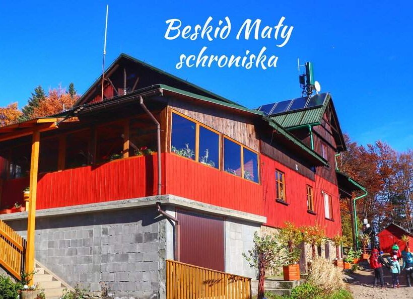 Beskidy schroniska cz. 3 – Beskid Mały